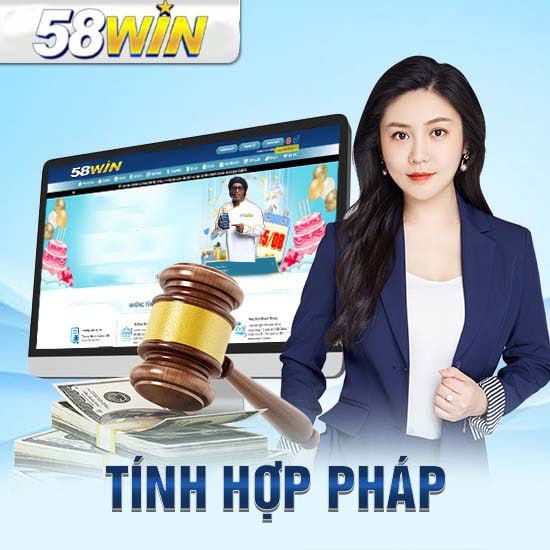 tính hợp pháp 58win